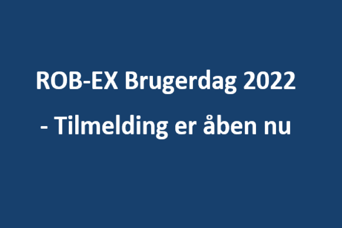 Det er igen blevet tid til at mødes til Danmarks største professionelle event om produktionsplanlægning, og vi inviterer hermed alle produktionsvirksomheder til ROB-EX Brugerdag onsdag den 21. september 2022.